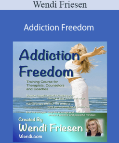 Wendi Friesen – Addiction Freedom