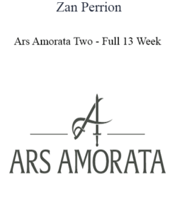 Zan Perrion - Ars Amorata Two - Full 13 Week