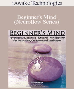 iAwake Technologies - Beginner's Mind (Neuroflow Series) [6 WebRips - WAV