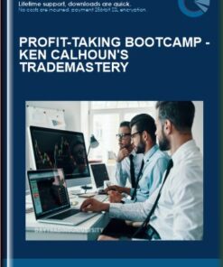 PROFIT - TAKING BOOTCAMP  -  Ken Calhoun's TradeMastery