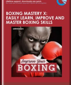 Boxing Mastery X: Easily Learn