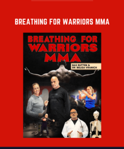 Breathing For Warriors MMA  -  Bas Rutten & Dr. Belisa Vranich