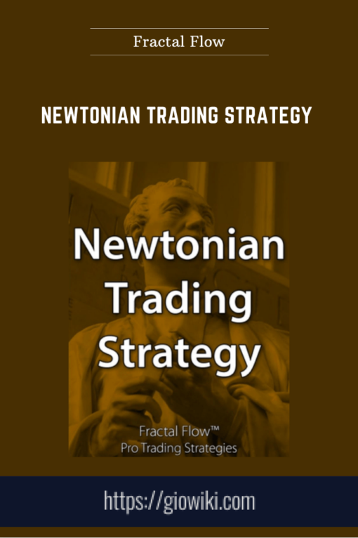 Newtonian Trading Strategy  -  Fractal Flow