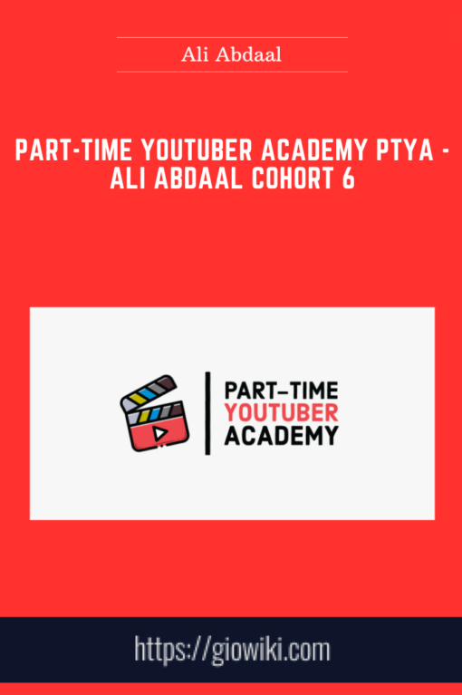 Part - Time Youtuber Academy PTYA  -  Ali Abdaal Cohort 6