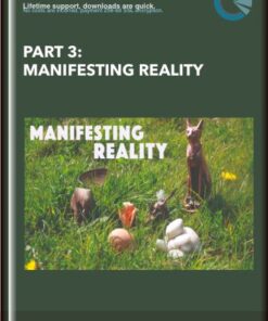 Part 3: Manifesting Reality  -  Dalian Adofo