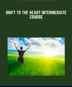Shift to the Heart Intermediate Course   -  HeartMastery