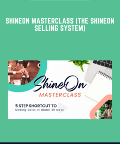 ShineOn Masterclass (THE SHINEON SELLING SYSTEM)  -  Jim Crimella