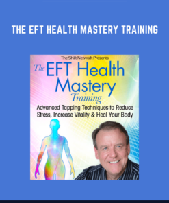 The EFT Health Mastery Training  -  Dawson Church