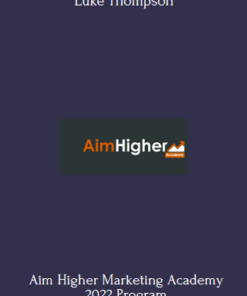 Aim Higher Marketing Academy 2022 - Luke Thompson