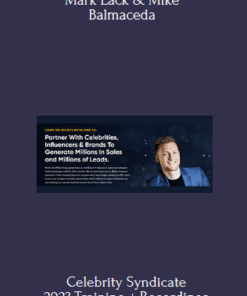 Celebrity Syndicate 2023:Training + Recordings +Templates Program By Mark Lack & Mike Balmaceda