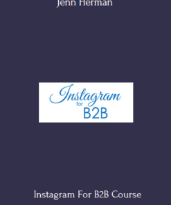 Instagram For B2B Course With Jenn Herman