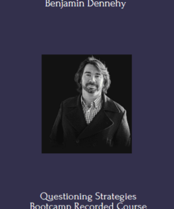 Questioning Strategies Bootcamp Recorded Course 2023 With Benjamin Dennehy -Sales Matrix Courses