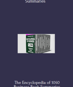 The Encyclopedia of 1050 Business Book Summaries (Encyclopedia Plan) - Summaries