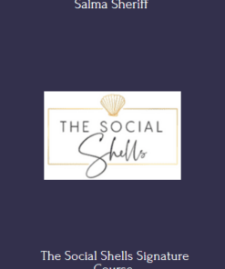 The Social Shells Signature Course With Salma Sheriff