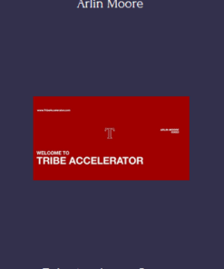 Tribe Accelerator - Arlin Moore