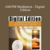 AM PM Meditation Digital Edition 250x343 1 » Courses[GB]