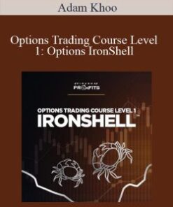 Adam Khoo – Options Trading Course Level 1: Options IronShell