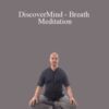 Adam Mizner DiscoverMind Breath Meditation 250x343 1 » Courses[GB]