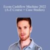 Alex Crumpton Ecom Cashflow Machine 2022 A Z Course Case Studies 250x343 1 » Courses[GB]