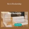 Alex Gore – Revit Rocketship