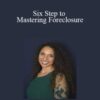 Alexis McGee Six Step to Mastering Foreclosure 250x343 1 » Courses[GB]