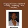 Alphahot1 Banging Women From First Meeting To Getting Them Into Bed 250x343 1 » Courses[GB]