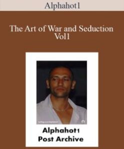 Alphahot1 – The Art of War and Seduction Vol1