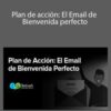 Andres Esteban Diaz del Castillo Plan de accion El Email de Bienvenida perfecto 250x343 1 » Courses[GB]