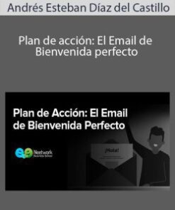 Andrés Esteban Díaz del Castillo – Plan de acción: El Email de Bienvenida perfecto