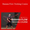 Andro Banana Flow Tricking Course 250x343 1 » Courses[GB]
