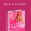 Ann May How To Be A Lady Killer 250x343 1 » Courses[GB]