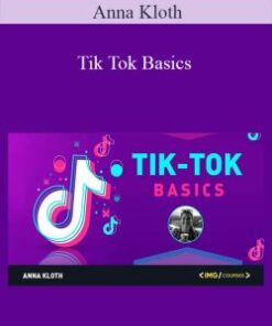 Anna Kloth – Tik Tok Basics