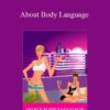 Anonymous – About Body Language