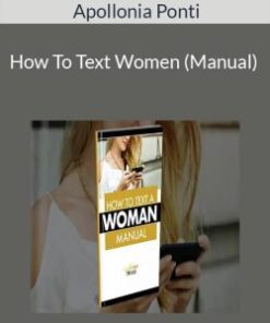 Apollonia Ponti – How To Text Women (Manual)