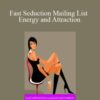 Asf Fast Seduction Mailing List Energy and Attraction 250x343 1 » Courses[GB]