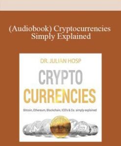 (Audiobook) Cryptocurrencies Simply Explained: Bitcoin, Ethereum, Blockchain, ICOs, Decentralization, Mining & Co