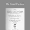 August Forel The Sexual Question 250x343 1 » Courses[GB]