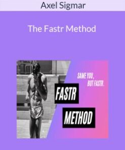 Axel Sigmar – The Fastr Method