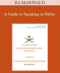 BA McDONALD – A Guide to Speaking in Public
