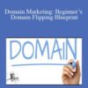 Barry North E28093 Domain Marketing Beginners Domain Flipping Blueprint 250x343 1 » Courses[GB]