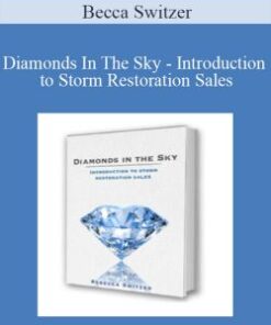 Becca Switzer – Diamonds In The Sky – Introduction to Storm Restoration Sales
