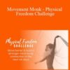 Benny Fergusson Movement Monk Physical Freedom Challenge 250x343 1 » Courses[GB]