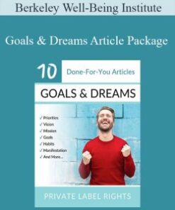 Berkeley Well-Being Institute – Goals & Dreams Article Package