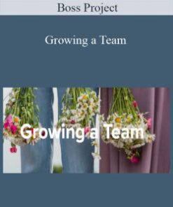 Boss Project – Growing a Team