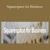 Boss Project Squarespace for Business 250x343 1 » Courses[GB]
