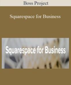 Boss Project – Squarespace for Business