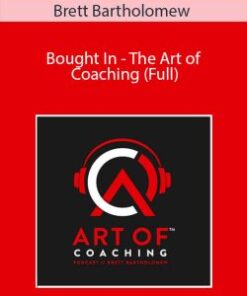 Brett Bartholomew – Bought In – The Art of Coaching (Full)
