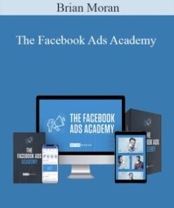 Brian Moran – The Facebook Ads Academy