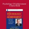 Brian Tracy – Psychology Of Achievement Course Book