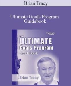 Brian Tracy – Ultimate Goals Program Guidebook